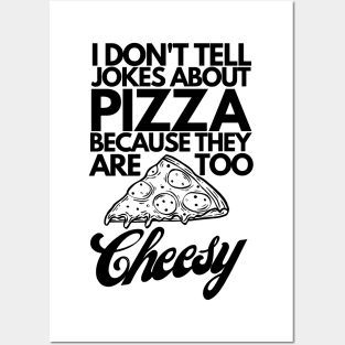 Cheesy Pizza Dad Joke Posters and Art